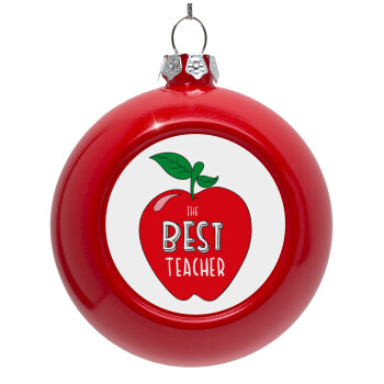 Best teacher, Red Christmas tree ornament bauble 8cm