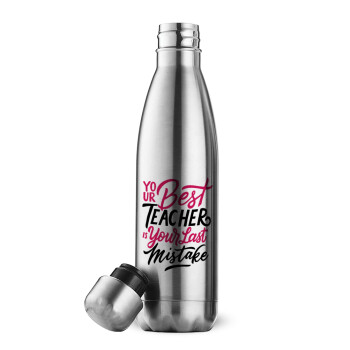 Typography quotes your best teacher is your last mistake, Inox (Stainless steel) double-walled metal mug, 500ml