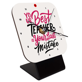 Typography quotes your best teacher is your last mistake, Επιτραπέζιο ρολόι ξύλινο με δείκτες (10cm)