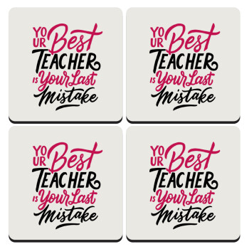 Typography quotes your best teacher is your last mistake, ΣΕΤ 4 Σουβέρ ξύλινα τετράγωνα (9cm)