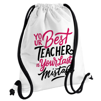Typography quotes your best teacher is your last mistake, Τσάντα πλάτης πουγκί GYMBAG λευκή, με τσέπη (40x48cm) & χονδρά κορδόνια