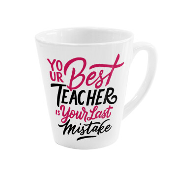 Typography quotes your best teacher is your last mistake, Κούπα κωνική Latte Λευκή, κεραμική, 300ml