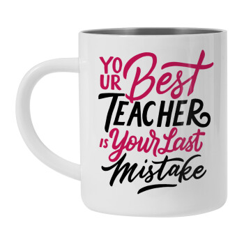 Typography quotes your best teacher is your last mistake, Κούπα Ανοξείδωτη διπλού τοιχώματος 450ml