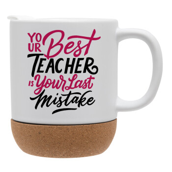 Typography quotes your best teacher is your last mistake, Κούπα, κεραμική με βάση φελού και καπάκι (ΜΑΤ), 330ml (1 τεμάχιο)