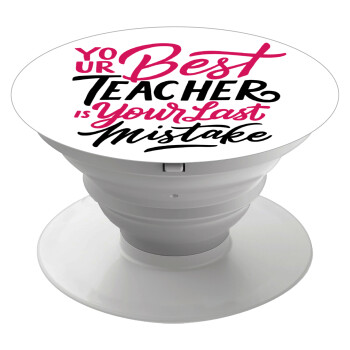 Typography quotes your best teacher is your last mistake, Phone Holders Stand  White Hand-held Mobile Phone Holder
