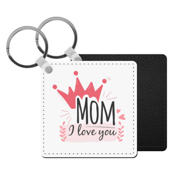 Mother's day I Love you Mom, Μπρελόκ Δερματίνη, τετράγωνο ΜΑΥΡΟ (5x5cm)