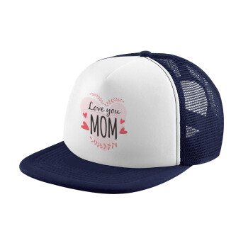 Mother's day I Love you Mom heart, Καπέλο παιδικό Soft Trucker με Δίχτυ ΜΠΛΕ ΣΚΟΥΡΟ/ΛΕΥΚΟ (POLYESTER, ΠΑΙΔΙΚΟ, ONE SIZE)