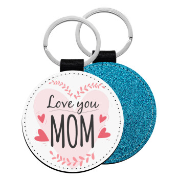 Mother's day I Love you Mom heart, Μπρελόκ Δερματίνη, στρογγυλό ΜΠΛΕ (5cm)