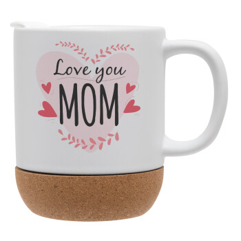 Mother's day I Love you Mom heart, Ceramic coffee mug Cork (MAT), 330ml (1pcs)