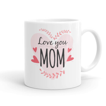 Mother's day I Love you Mom heart, Κούπα, κεραμική, 330ml (1 τεμάχιο)