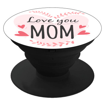 Mother's day I Love you Mom heart, Phone Holders Stand  Black Hand-held Mobile Phone Holder
