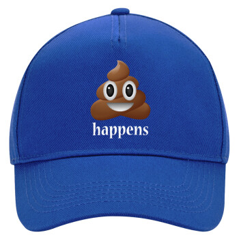 Shit Happens, Ultimate Adult Hat BLUE, (100% COTTON DRILL, ADULT, UNISEX, ONE SIZE)