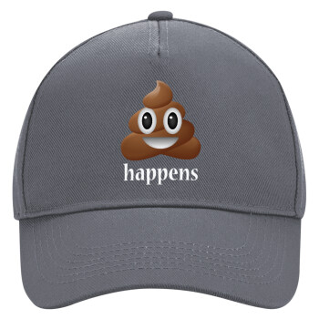 Shit Happens, Ultimate Adult Hat Grey, (100% COTTON DRILL, ADULT, UNISEX, ONE SIZE)