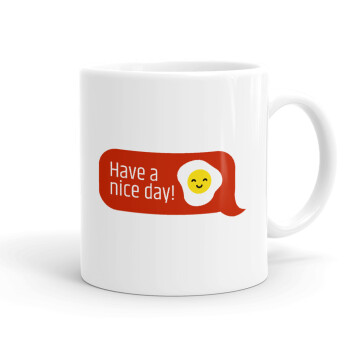 Have a nice day Emoji, Ceramic coffee mug, 330ml (1pcs)