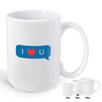 I Love You text message, Κούπα Mega, κεραμική, 450ml