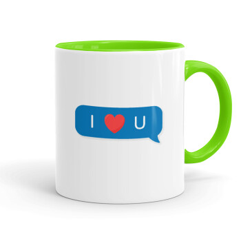 I Love You text message, Mug colored light green, ceramic, 330ml