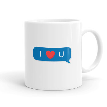 I Love You text message, Ceramic coffee mug, 330ml (1pcs)