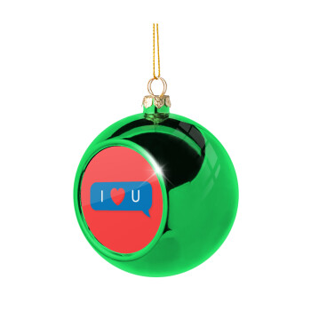 I Love You text message, Χριστουγεννιάτικη μπάλα δένδρου Πράσινη 8cm