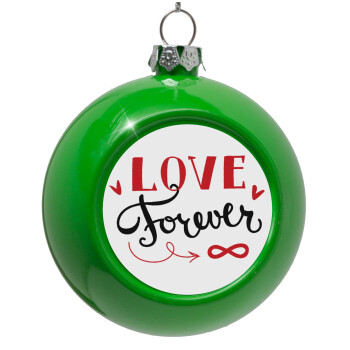 Love forever ∞, Green Christmas tree ornament bauble 8cm