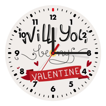 Will you be my Valentine???, Wooden wall clock (20cm)