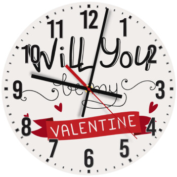 Will you be my Valentine???, Ρολόι τοίχου ξύλινο (30cm)