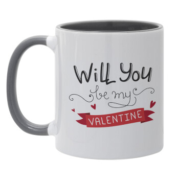 Will you be my Valentine???, Κούπα χρωματιστή γκρι, κεραμική, 330ml