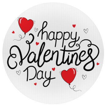 Happy Valentines Day!!!, Mousepad Round 20cm