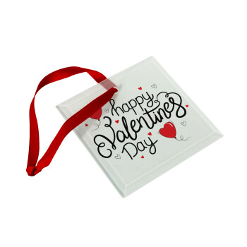 Happy Valentines Day!!!, Χριστουγεννιάτικο στολίδι γυάλινο τετράγωνο 9x9cm