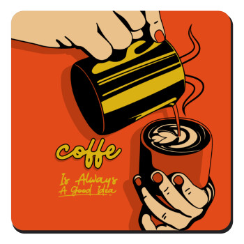 Coffe is always a good idea vintage poster, Τετράγωνο μαγνητάκι ξύλινο 9x9cm