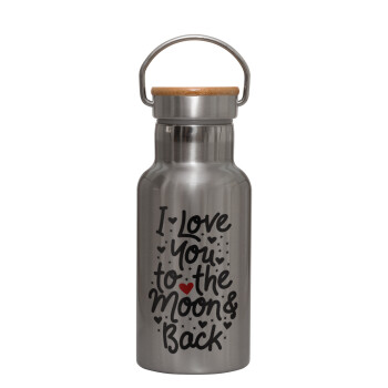 I love you to the moon and back with hearts, Stainless steel metallic thermos flask, silver with a bamboo lid, double-walled, 350ml.