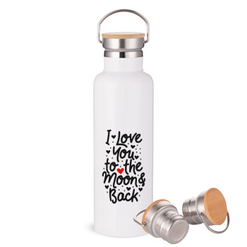 I love you to the moon and back with hearts, Stainless steel White with wooden lid (bamboo), double wall, 750ml