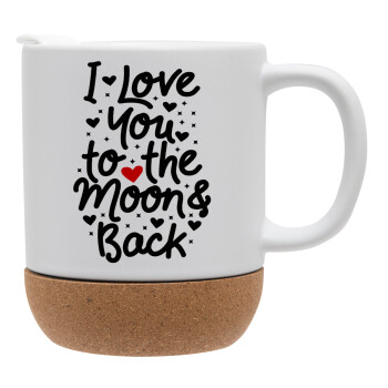 I love you to the moon and back with hearts, Ceramic coffee mug Cork (MAT), 330ml (1pcs)