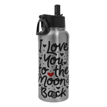 I love you to the moon and back with hearts, Metal mug thermo Silver with Straw and Spout Lid (Stainless steel), double wall, 950ml