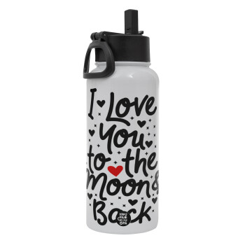 I love you to the moon and back with hearts, Metal mug thermo White with Straw and Spout Lid (Stainless steel), double wall, 950ml