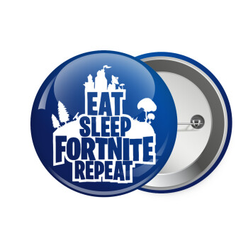 Eat Sleep Fortnite Repeat, Κονκάρδα παραμάνα 7.5cm