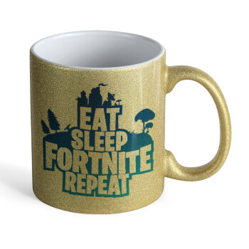 Eat Sleep Fortnite Repeat, Κούπα Χρυσή Glitter που γυαλίζει, κεραμική, 330ml