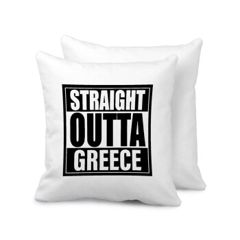 Straight Outta greece, Μαξιλάρι καναπέ 40x40cm περιέχεται το  γέμισμα