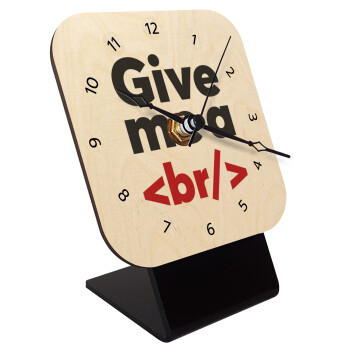 Give me a <br/>, Επιτραπέζιο ρολόι σε φυσικό ξύλο (10cm)