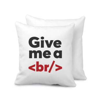 Give me a <br/>, Sofa cushion 40x40cm includes filling