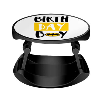 Birth day Boy (batman), Phone Holders Stand  Stand Βάση Στήριξης Κινητού στο Χέρι