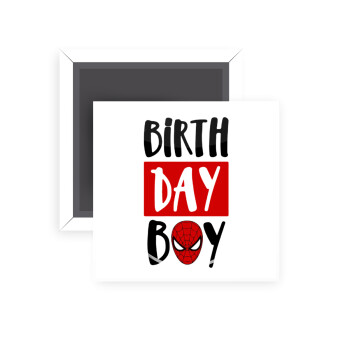 Birth day Boy (spiderman), Μαγνητάκι ψυγείου τετράγωνο διάστασης 5x5cm