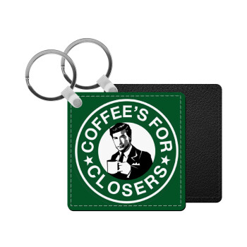 Coffee's for closers, Μπρελόκ Δερματίνη, τετράγωνο ΜΑΥΡΟ (5x5cm)