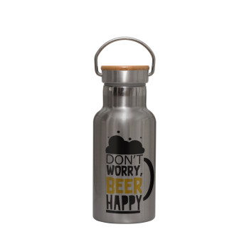 Don't worry BEER Happy, Stainless steel metallic thermos flask, silver with a bamboo lid, double-walled, 350ml.