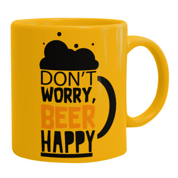 Don't worry BEER Happy, Ceramic coffee mug yellow, 330ml