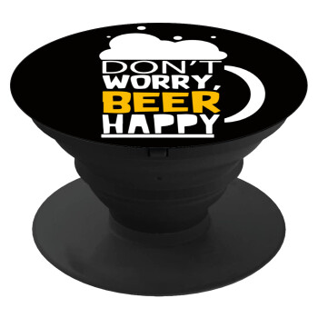 Don't worry BEER Happy, Phone Holders Stand  Black Hand-held Mobile Phone Holder