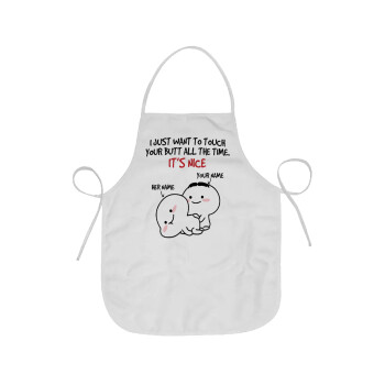 I Just Want To Touch Your Butt All The Time, Chef Apron Short Full Length Adult (63x75cm)