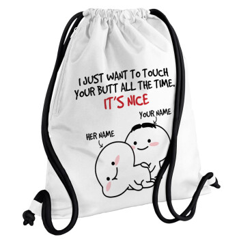 I Just Want To Touch Your Butt All The Time, Backpack pouch GYMBAG white, with pocket (40x48cm) & thick cords