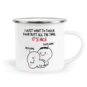 I Just Want To Touch Your Butt All The Time, Metallic enamel cup white 360ml