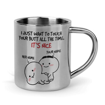 I Just Want To Touch Your Butt All The Time, Mug Stainless steel double wall 300ml
