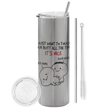 I Just Want To Touch Your Butt All The Time, Tumbler stainless steel Silver 600ml, with metal straw & cleaning brush